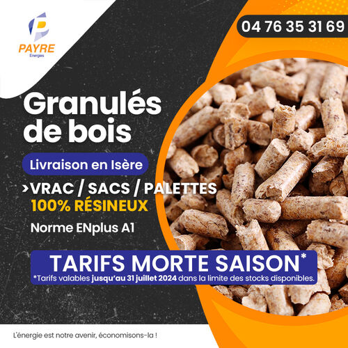 GRANULÉS DE BOIS : TARIFS DE MORTE SAISON GRANULÉS DE BOIS : TARIFS DE MORTE SAISON